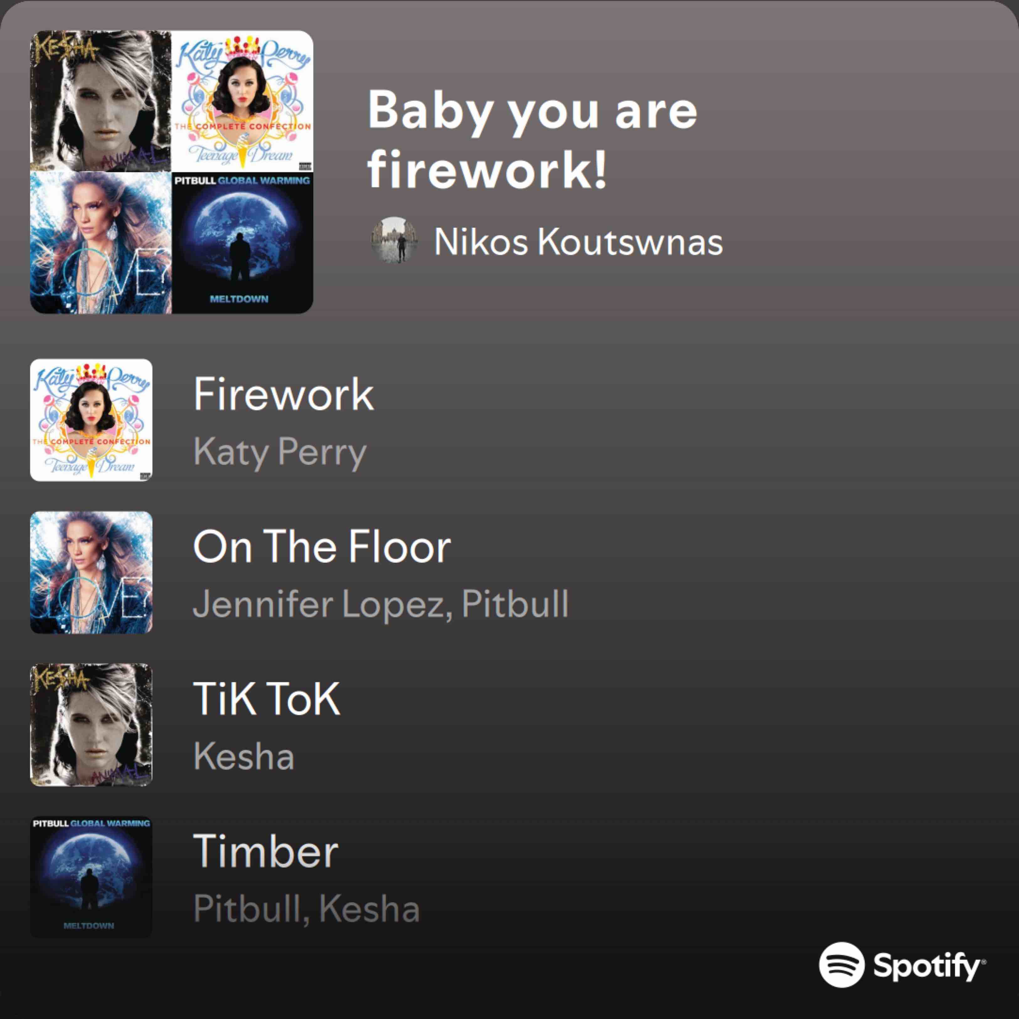 Baby you are firework!