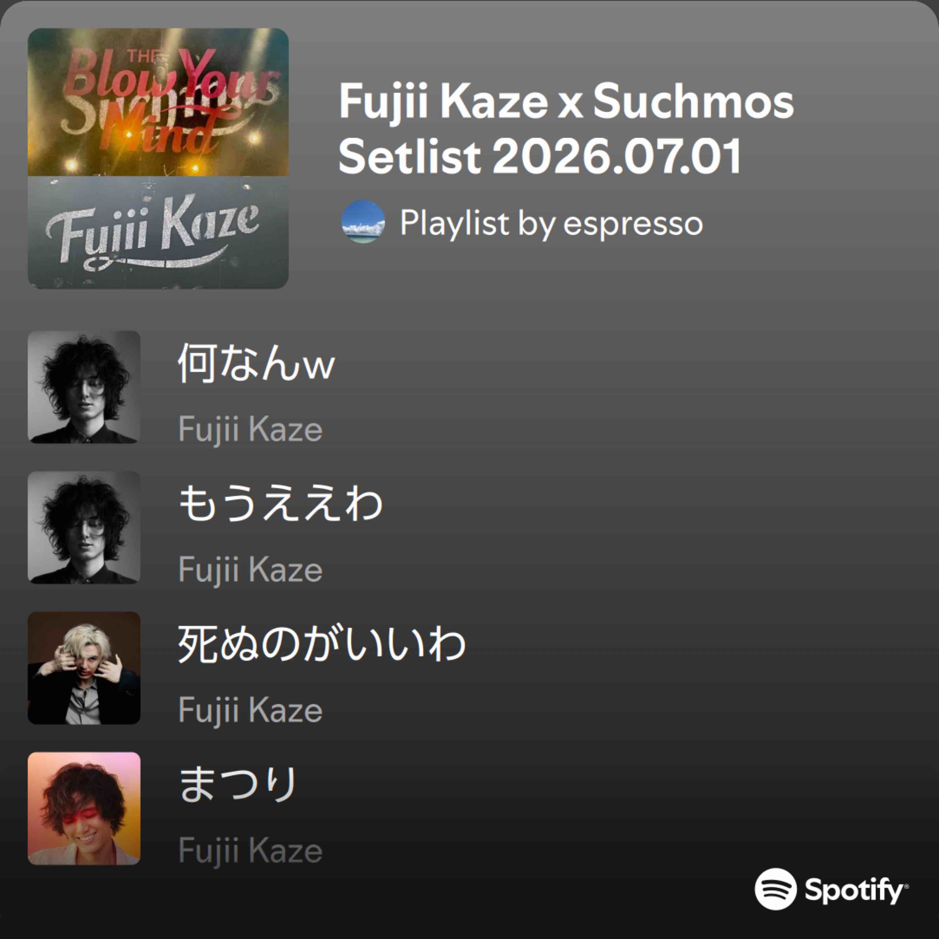 Suchmos x Fujii Kaze The Blow Your Mind TOUR 2026.07.01 Setlist